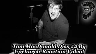 UPCHURCH DISSED TOM MACDONALD AGAIN 😳😱🤨 Upchurch Tom MacDonald Diss 2 Reaction Video!