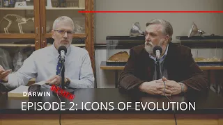 Darwin Denied #2 | Icons of Evolution