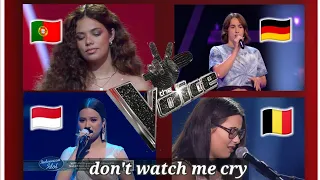 don't watch me cry(jorja smith)the voice (portugal,jermani,indonesia,belgium)