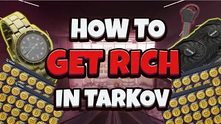 How to Get Rich in Tarkov | Escape From Tarkov