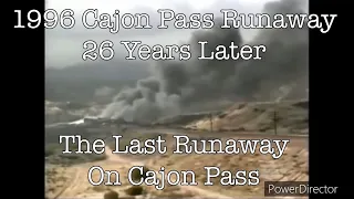 Train Wrecks: The 1996 Cajon Pass Runaway 26 Years Later