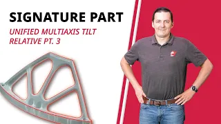 Unified Multiaxis Tilt Relative | Mastercam 2023 Signature Parts | Part 3