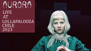 AURORA - Lollapalooza Chile 2023 (full show)