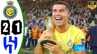 Ronaldo Unbelievable Goal Al Nassr vs Al Hilal 2-1 Highlights & All Goals 2023 HD🔥cr7