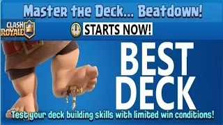 BEST DECK MASTER THE DECK... BEATDOWN! CHALLENGE | Clash Royale