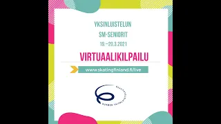 Yksinluistelun SM-senioreiden virtuaalikilpailun - lyhytohjelma 19.3.