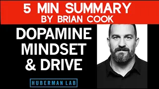 Summary of "Controlling Your Dopamine For Motivation, Focus & Satisfaction | Huberman Lab Podcast"