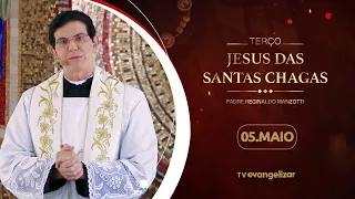 Terço e 9º dia da Novena de Jesus das Santas Chagas | 05/05/24