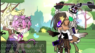 Cuando Insultas a un gachatuber toxico| meme (when you insult a toxic gachatuber) [read desc]