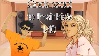 Gods react to their kids || 1/10 || PJO || late || teA kEtTLe