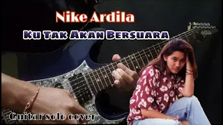 Nike Ardilla - Ku Tak Akan Bersuara (Guitar Solo Cover)
