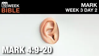 Whoever Has an Ear | Mark 4:9-20  | Week 3 Day 2 Study of Mark