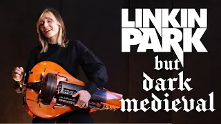 Linkin Park - WHAT I'VE DONE (hurdy-gurdy dark medieval cover)