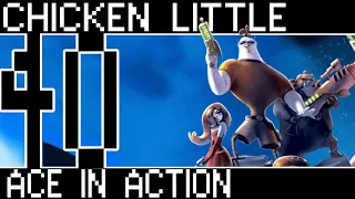 Chicken Little Ace In Action - The Video Everyone Asked For [Bumbles McFumbles]