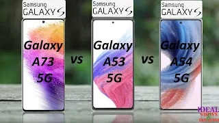 samsung galaxy A73 vs galaxy A53 vs galaxy A54