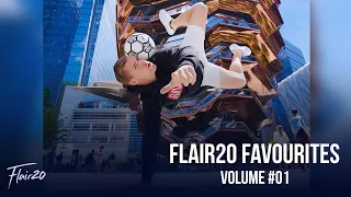 Flair20 Favourites - Volume #01 | Freestyle Football 2020