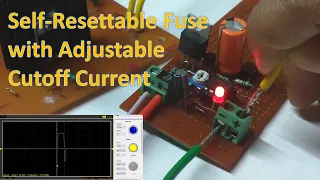 Make Your Own Self Resettable Fuse with Adjustable Cutoff Current