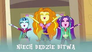 Niech będzie bitwa! || Piosenka z Equestria Girls