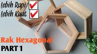 Dijamin rapi dan kuat!!! /Cara membuat rak hexagonal minimalis PART 1