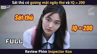 Sát Thủ Có Gương Mặt Ngây Thơ Và IQ = 200 || Review Phim