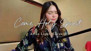 Come Holy Spirit l By: City Harvest Church l Worship Cover