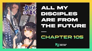 My Disciples Are From The Future - Chapter 105 | ENGLISH ManhuaJelloo