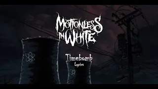 Motionless In White - Timebomb (Lyrics)