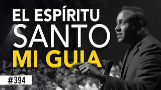 El Espíritu Santo Mi Guía- Pastor Juan Carlos Harrigan