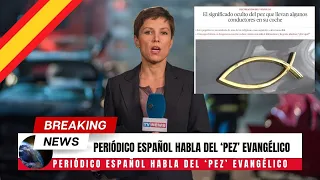 Periódico Español Habla Del PEZ EVANGÉLICO - Juan Manuel Vaz