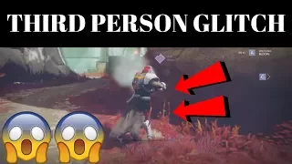 Destiny 2 - Third Person Glitch *VERY EASY*