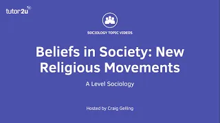 New Religious Movements | Beliefs in Society | A-Level Sociology