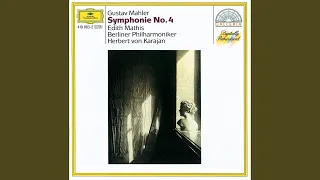 Mahler: Symphony No. 4 in G - 3. Ruhevoll (Poco adagio)