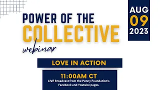 Power of the Collective: Love In Action