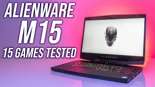 Alienware m15 Gaming Benchmarks - 15 Games Tested!