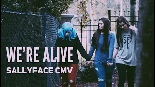 We're Alive - Sallyface CMV