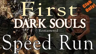 First Dark Souls Remastered Speedrun