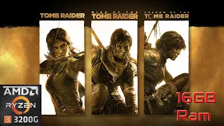 Tomb Raider Trilogy on Ryzen 3 3200g Vega 8 - 16GB Ram
