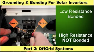 Grounding & Bonding For Solar Inverters, Part 2: Off-Grid Systems