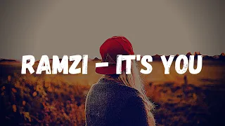 It's You - Ramzi (Lyrics)