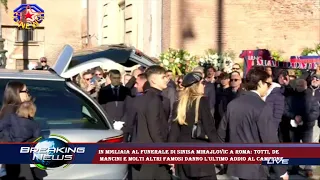 In migliaia al funerale di Sinisa Mihajlovic a Roma: Totti, De  Mancini e molti altri famosi danno l