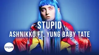 Ashnikko - STUPID ft. Yung Baby Tate (Official Karaoke Instrumental) | SongJam
