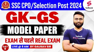 SSC CPO/ Selection Post GK/GS 2024 | SSC CPO GK/GS Model Paper | Day 9 | By Gaurav Sir