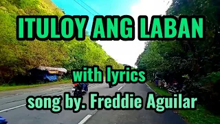 ITULOY ANG LABAN-with Lyrics By Freddie Aguilar|#papsvital #papsvitalvlog