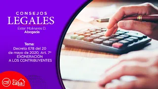 Consejos Legales ⚖ | Decreto 678 del 05-05-2020 Art. 7o  | Dra. Ester Molinares | Mayo 28/2020 | CBI