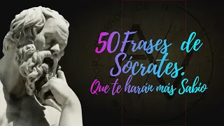 50 frases de SOCRATES que te haran mas sabio