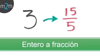 CONVERTIR un ENTERO a FRACCIÓN