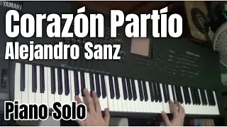 Corazón Partío - Piano Solo - Cover Alejandro Sanz