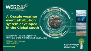 DE Webinar 4 - A K-scale weather event attribution system developed in the Global South