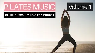 Pilates Music Mix 2023 - 60 minutes of the best music mix for your Pilates