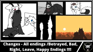 Changed - All endings /Betrayed, Bad, Right, Leave, Happy Endings !!!!